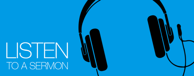 Headphones with "Listen to a Sermon" text.